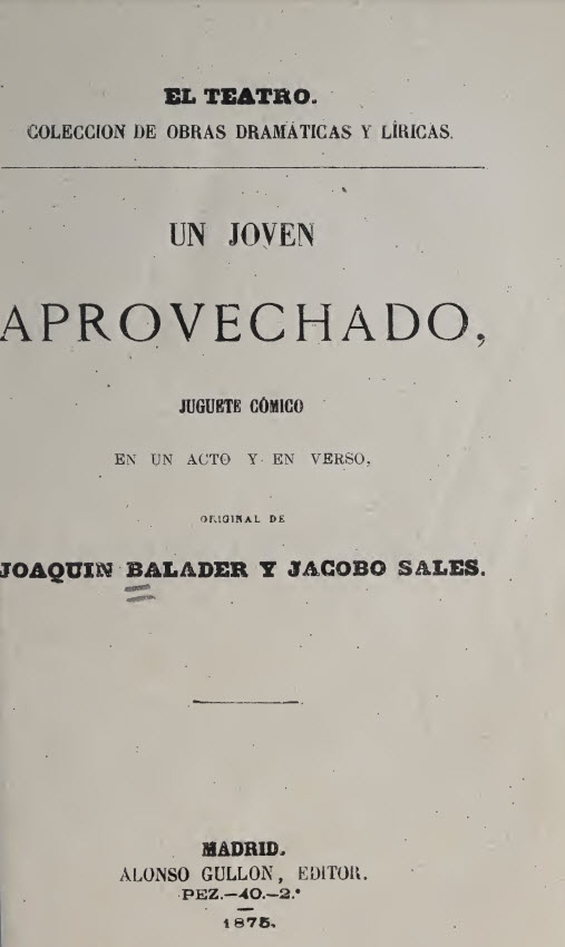 Un joven aprovechado: Juguete cómico en un acto y en verso