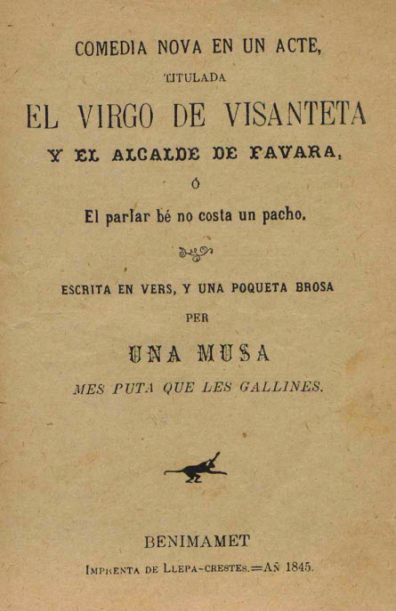 El virgo de Visanteta y el alcalde de Favara ó El parlar be no costa un pacho