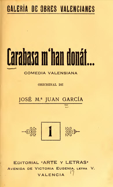 Carabasa m'han donat-- : comedia de l'horta valensiana, en un acte y en vers