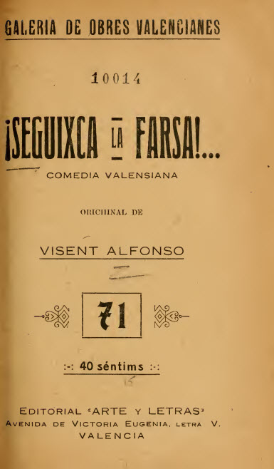 !Seguixca la farsa! : comèdia en un acte y en prosa