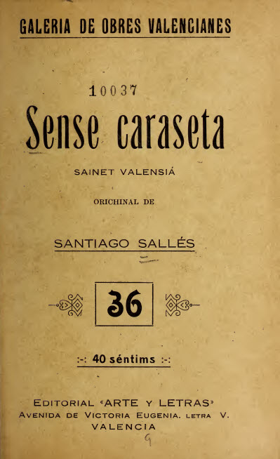 Sense caraseta : sainet valensià en un acte y en prosa