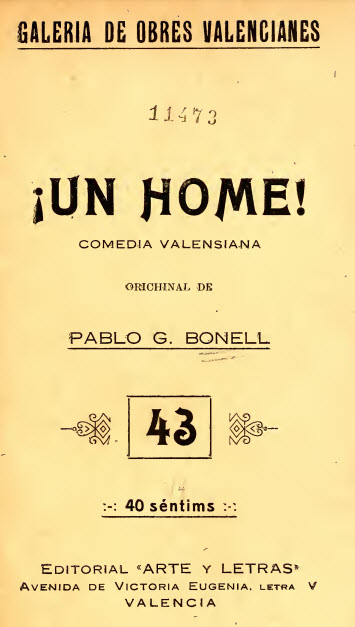 !Un home! : comedia en un acte y en prosa