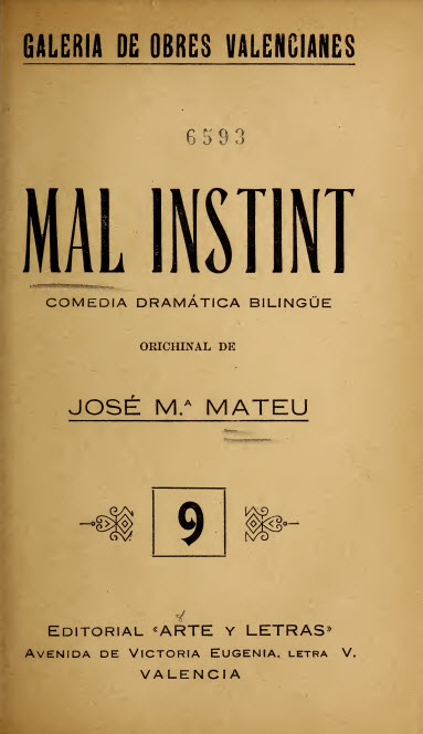 Mal instint : comedia dramática bilingüe en un acte, y en prosa