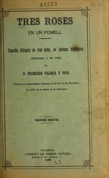 Tres roses en un pomell : comedia bilingüe en tres actes, de costums labriegues, orichinal y en vers