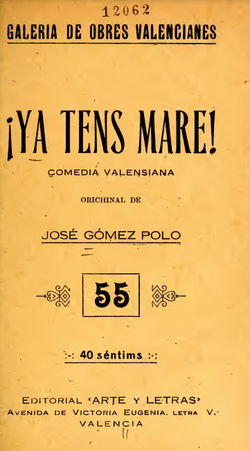 !Ya tens mare! : comedia lírica en un acte y en prosa