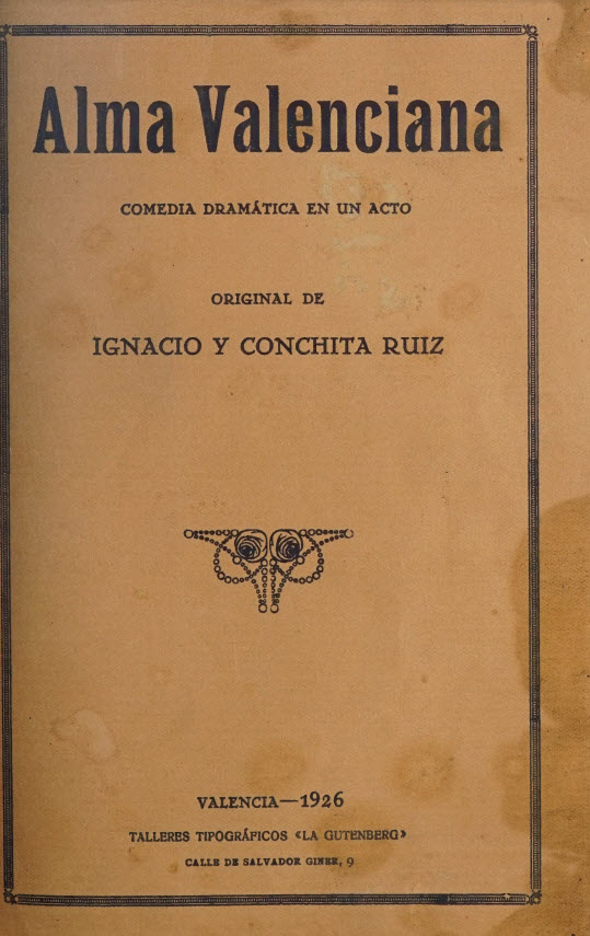 Alma valenciana : comedia dramática en un acto
